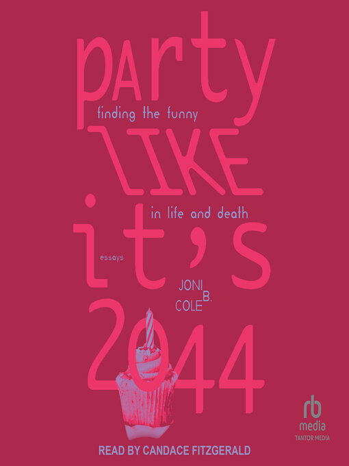 Title details for Party Like It's 2044 by Joni B. Cole - Available